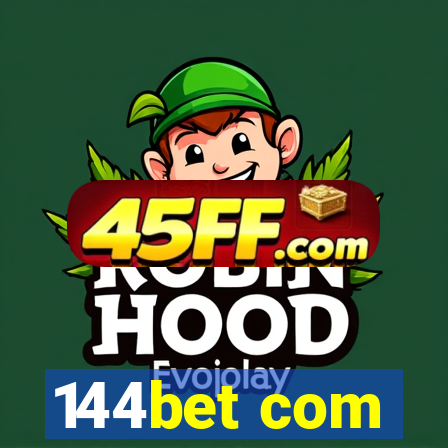 144bet com